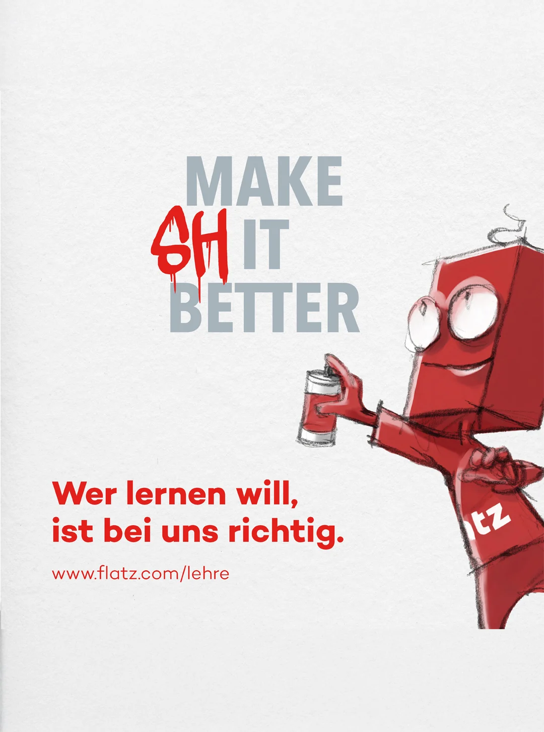 Zurgams Flatz Kampagne Lehrling Shit